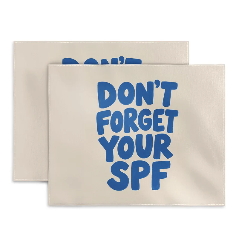 dont forget your spf Placemat