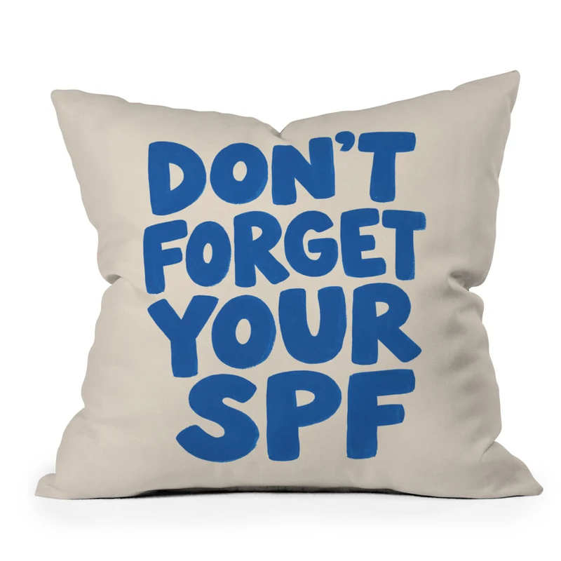dont forget your spf Throw Pillow