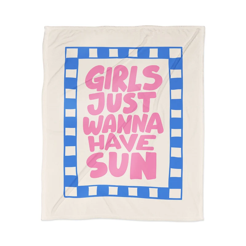 girls just wanna have sun Throw Blanket